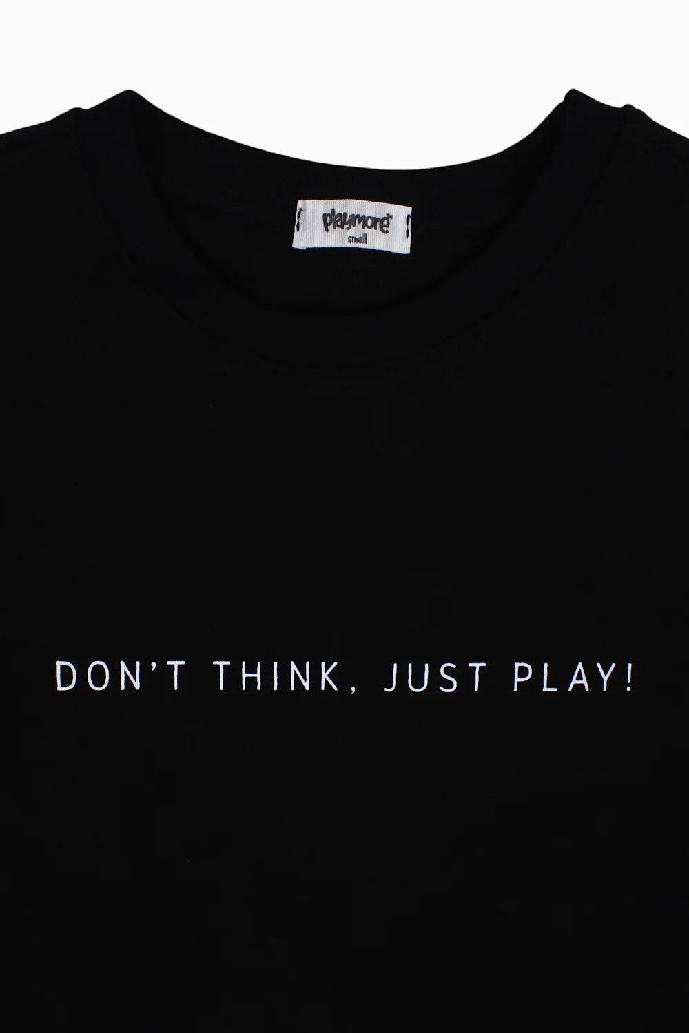 Unisex Cotton T-Shirt – Black with "DON’T THINK JUST PLAY" Print - playmore
